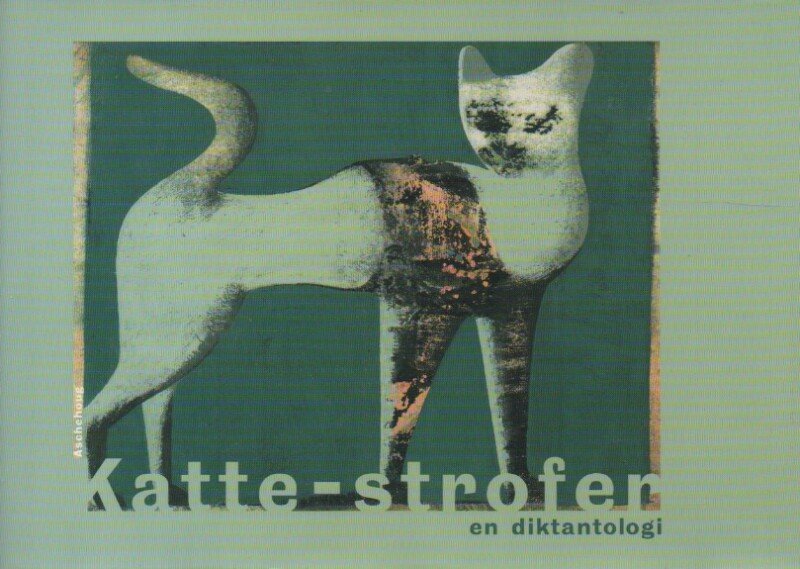 Katte-strofer – en diktantologi