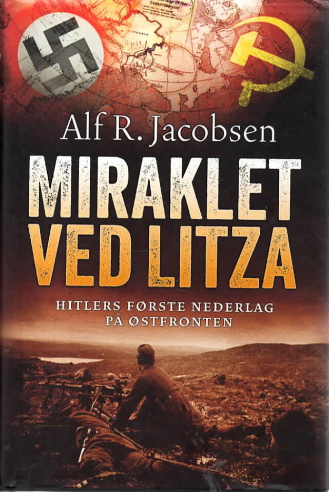 Miraklet ved Litza – Hitlers første nederlag på Østfronten