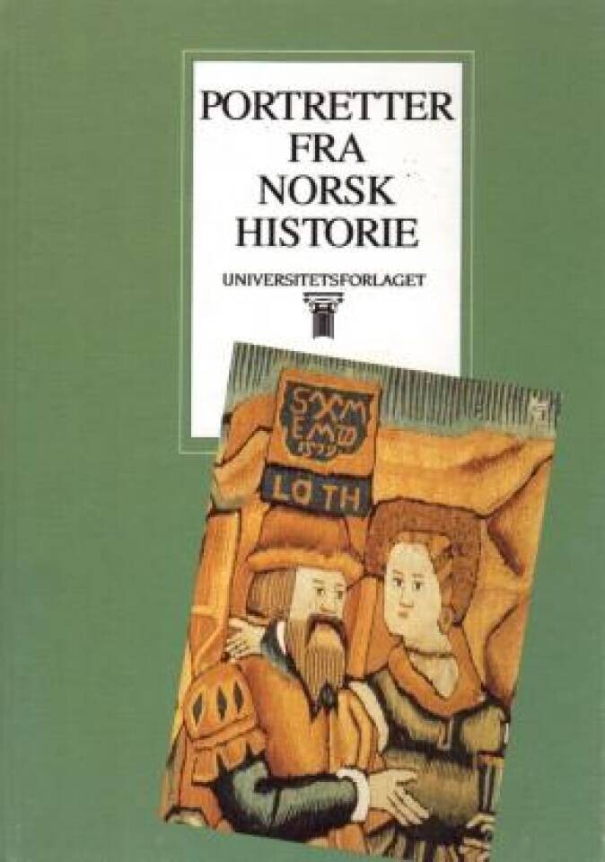 PORTRETTER FRA NORSK HISTORIE