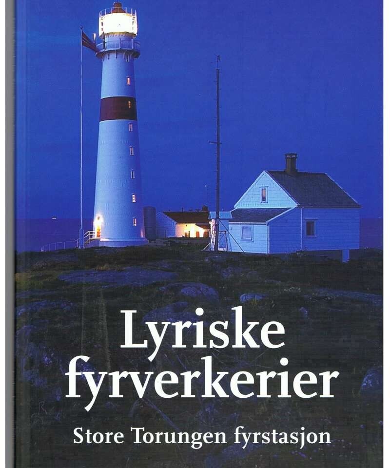 Lyriske fyrverkerier - Store Torungen fyrstasjon