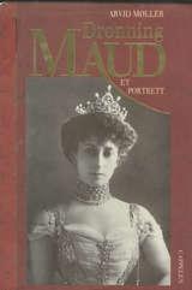 Dronning Maud - et portrett