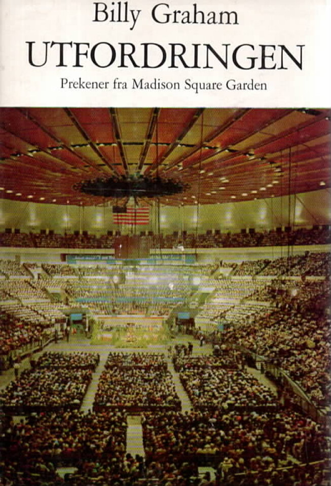 Utfordringen – Prekener fra Madison Square Garden