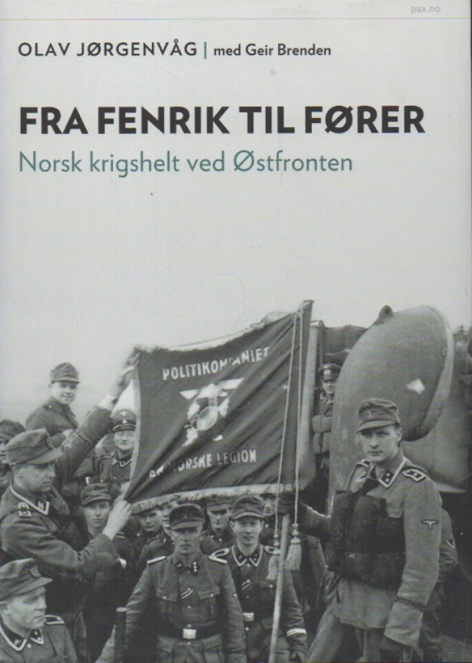 Fra fenrik til fører – Norsk krigshelt ved Østfronten