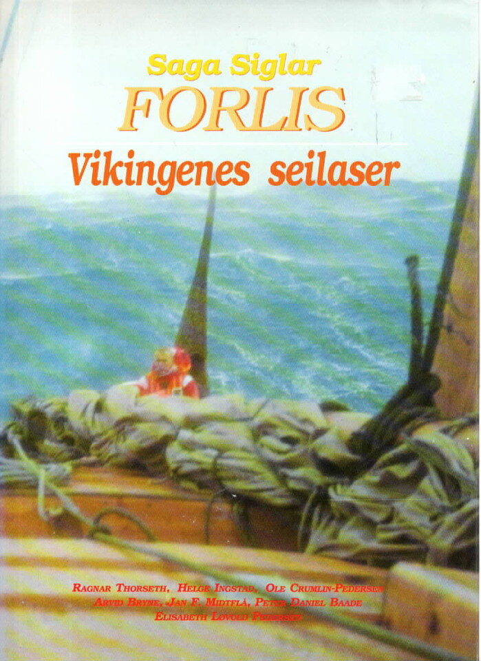 Saga Siglar Forlis – Vikingenes seilaser
