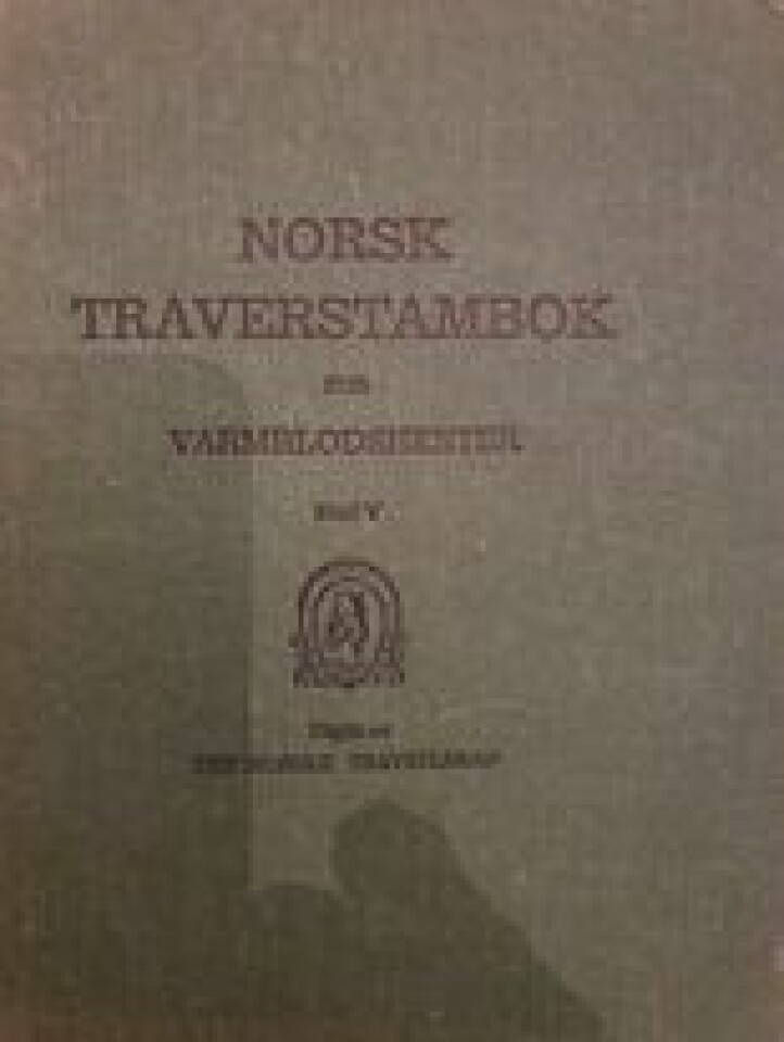 Norsk traverstambok for varmblodshester bind V