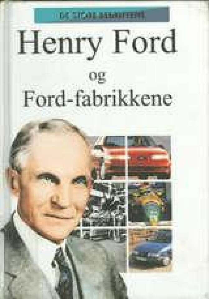 Henry Ford og Ford-fabrikkene