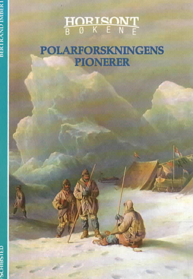 Polarforskningens pionerer