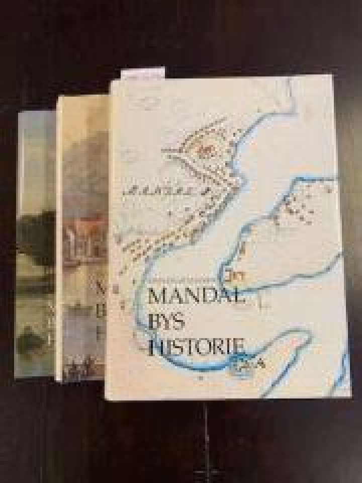 Mandal bys historie – Bind I -III