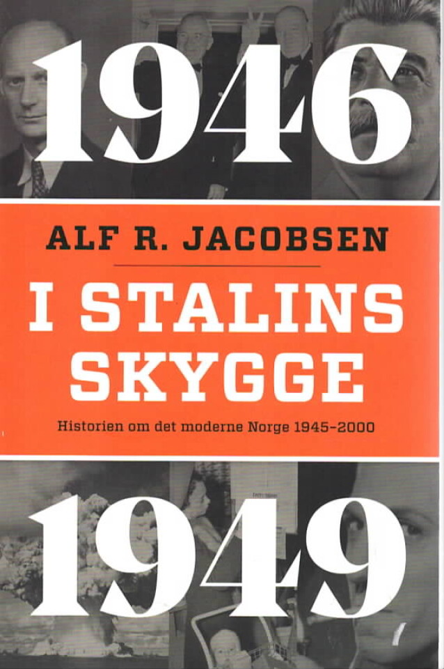 I Stalins skygge 1946-1049 – Historien om det moderne Norge 1945-2000