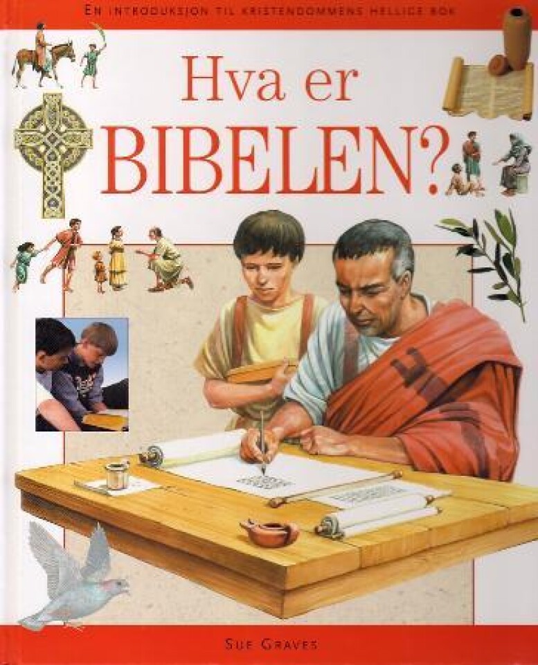 Hva er Bibelen? En introduksjon til kristendommens hellige bok