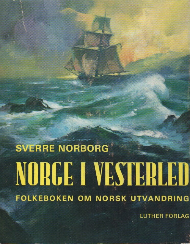 Norge i Vesterled – Folkeboken om norsk utvandring