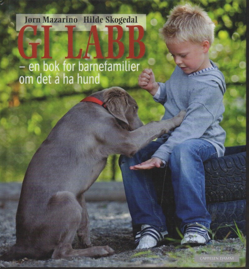 Gi labb – en bok for barnefamilier om det å ha hund