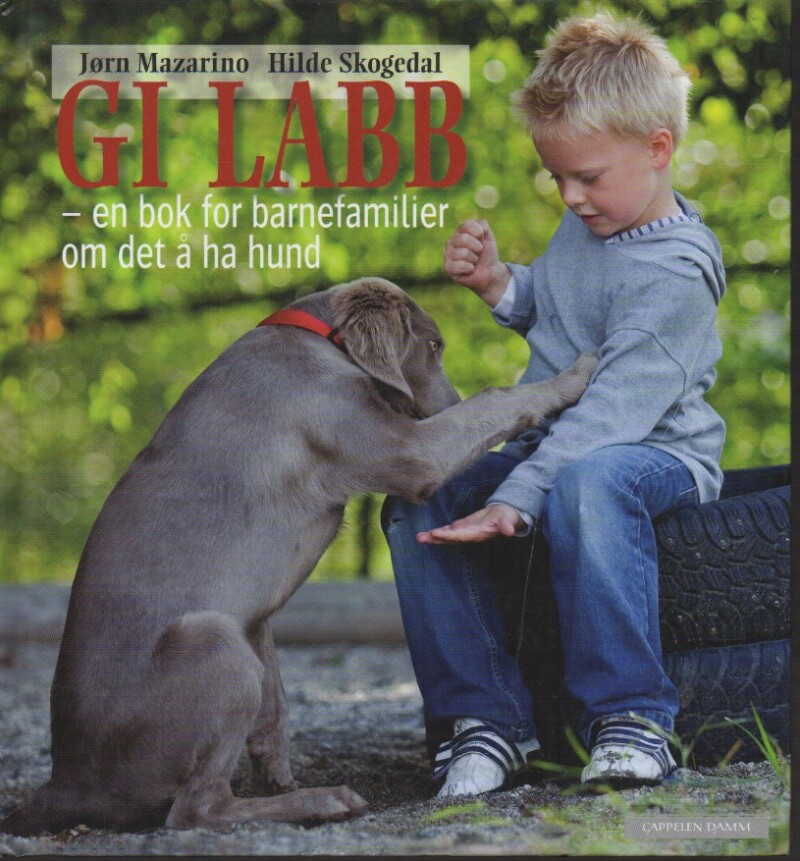 Gi labb – en bok for barnefamilier om det å ha hund