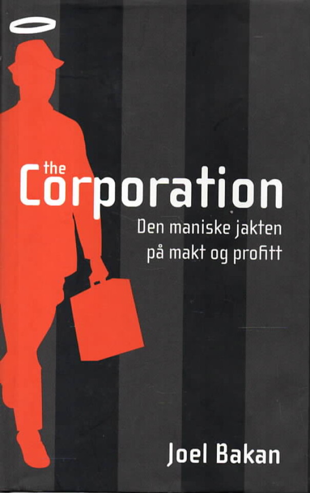 The Corporation – Den magiske jakten på makt og profitt