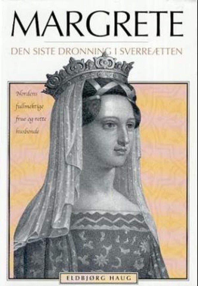 Margrete - den siste dronning i Sverreætten