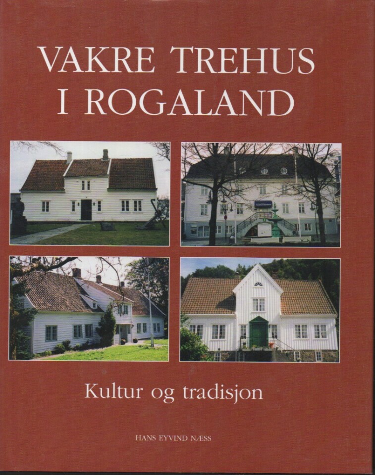 Vakre hus i Rogaland – Kultur og tradisjon