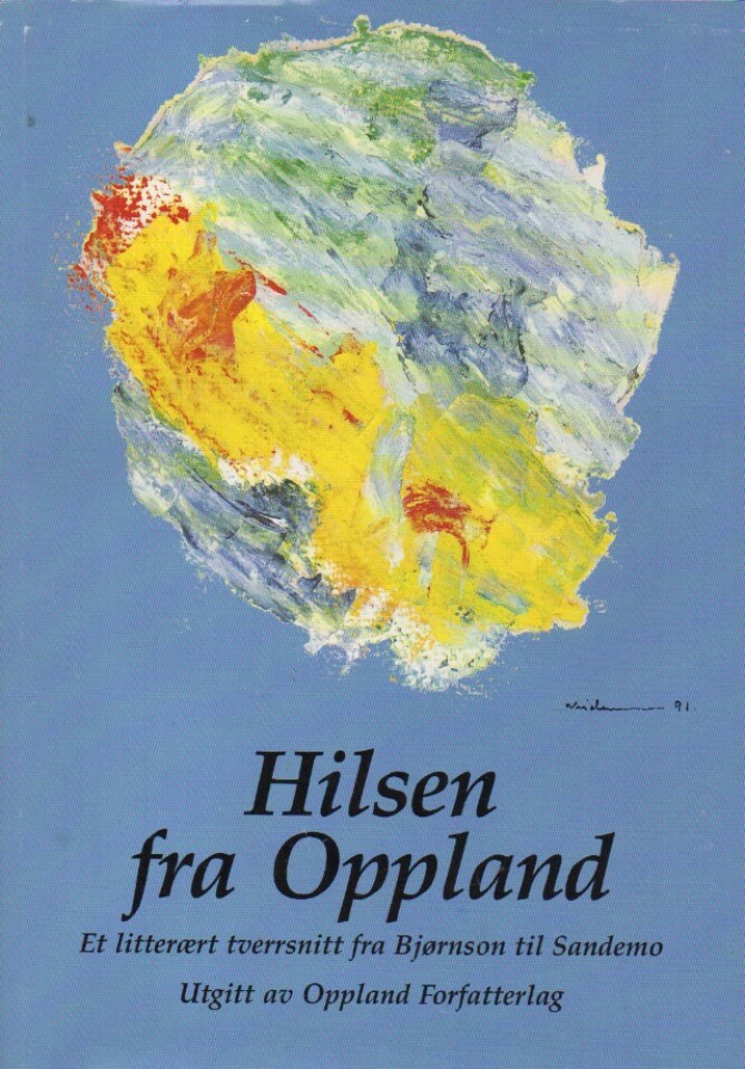 Hilsen fra Oppland – Et litterært tverrsnitt fra Bjørnson til Sandemo