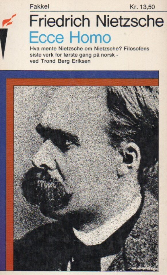Ecce Homo – Hva mente Nietzsche om Nietzsche?