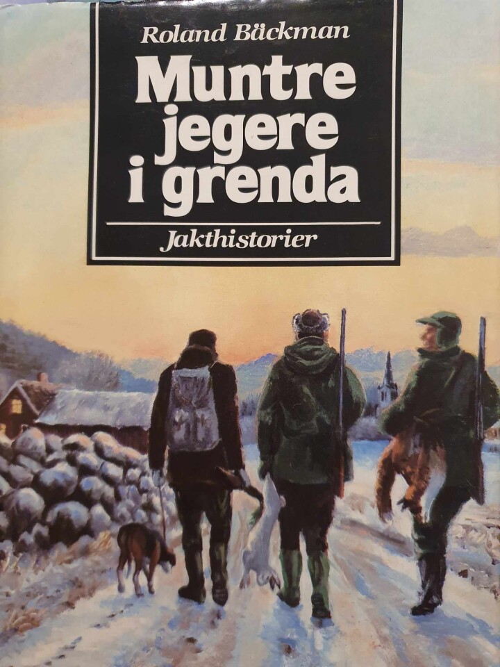 Muntre jegere i grenda