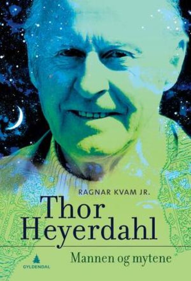Thor Heyerdahl - Mannen og mytene