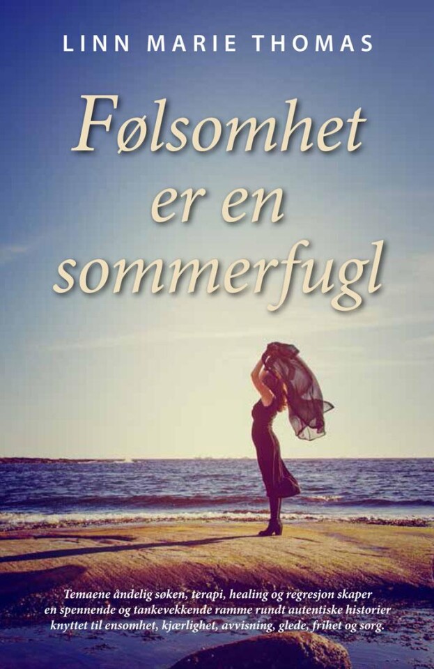 Følsomhet er en sommerfugl