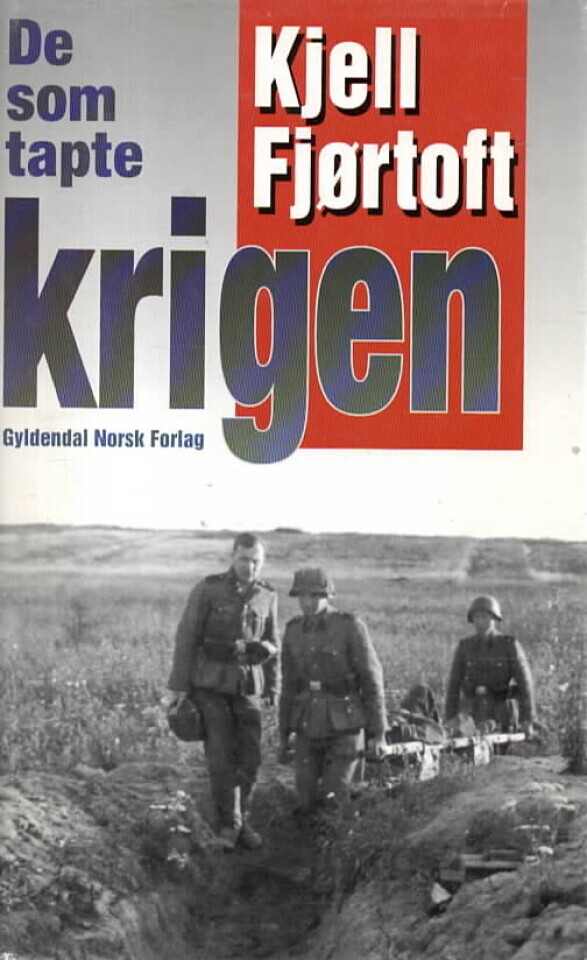 De som tapte krigen