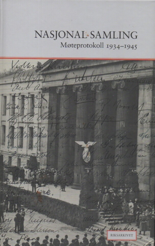 Nasjonal samling Møteprotokoll 1934-1945