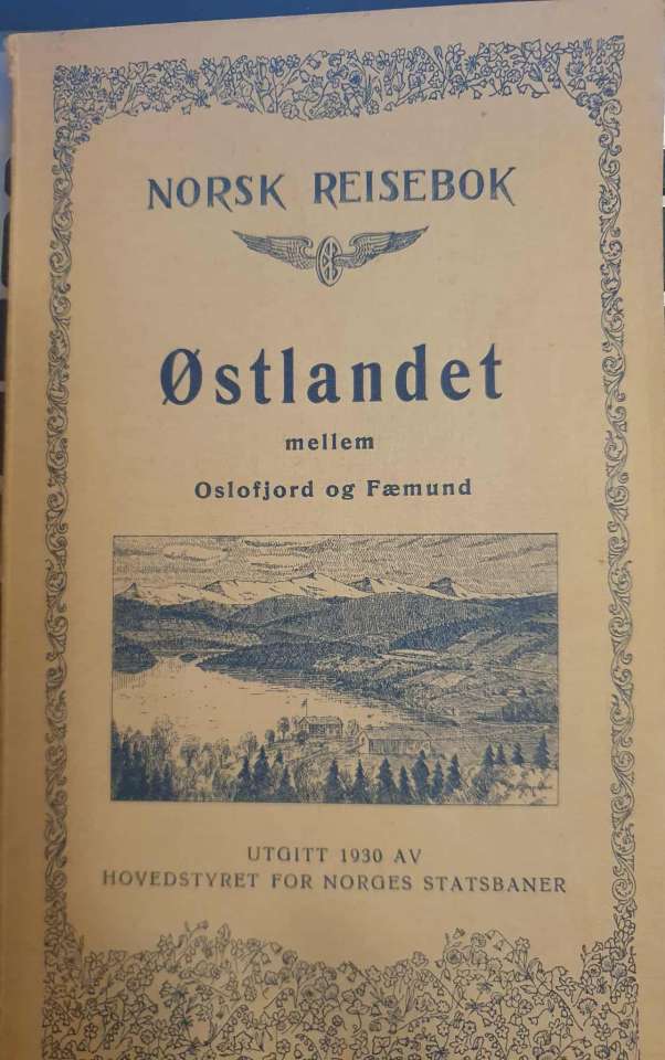 Norsk reisebok. 1. del. Østlandet mellom Oslofjord og Fæmund