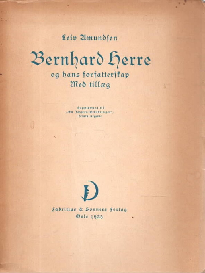 Bernhard Herre og hans forfatterskap - med tillæg