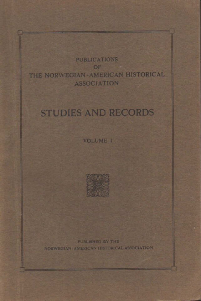 The Norwegian-American historical Association: Studies and Records Volume I