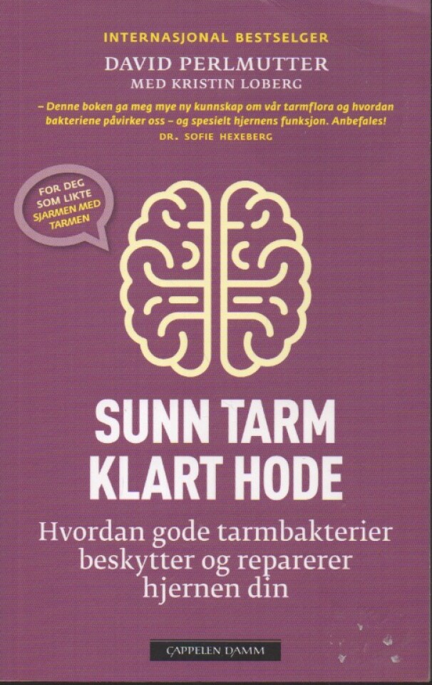 Sunn tarm klart hode – Hvordan gode tarmbakterier beskytter og reparerer hjernen din