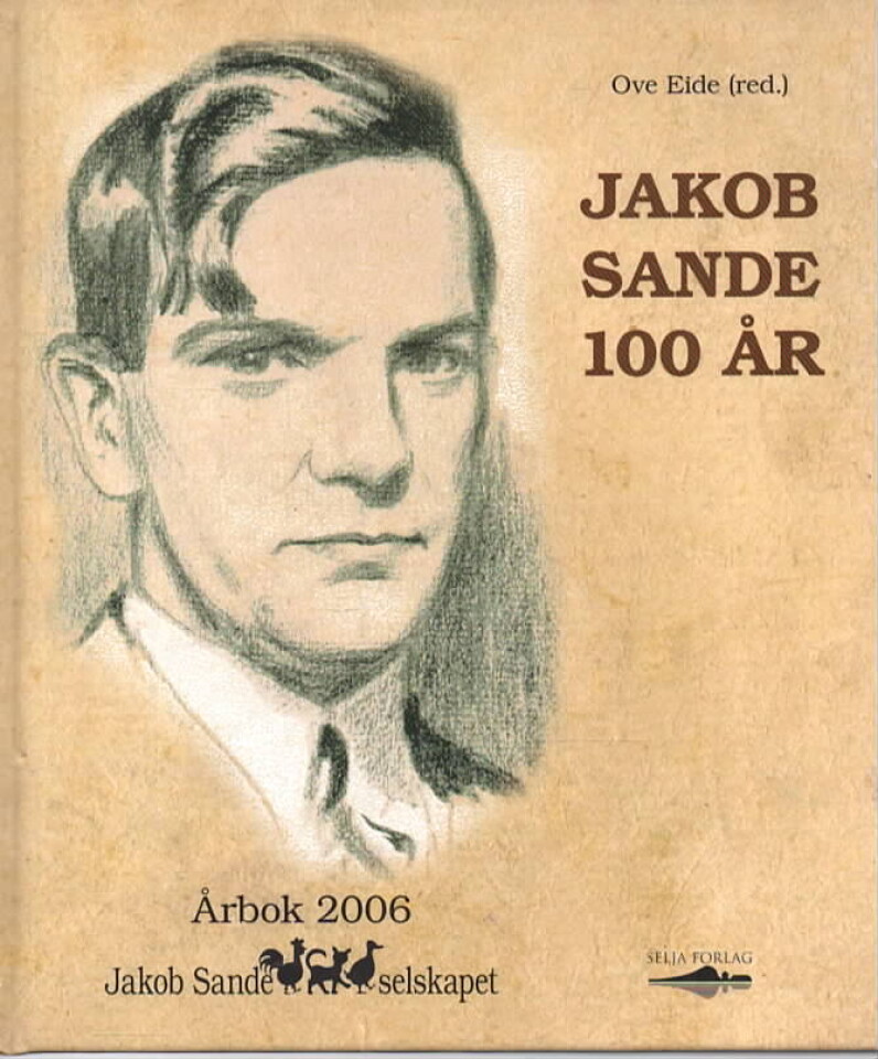 Jakob Sande 100 år Årbok 2006