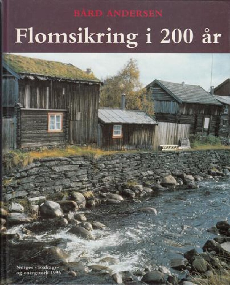 Flomsikring i 200 år