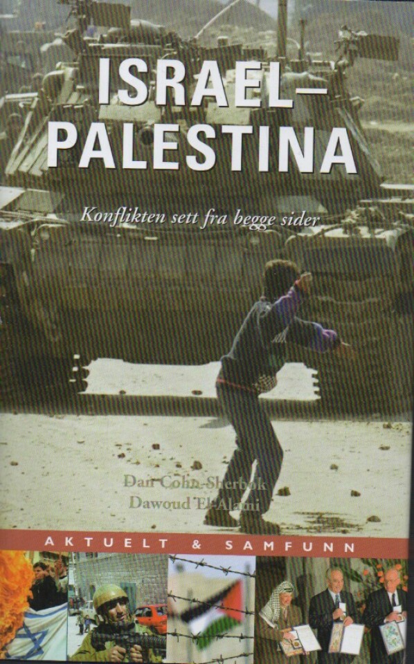Israel – Palestina – Konflikten sett fra begge sider