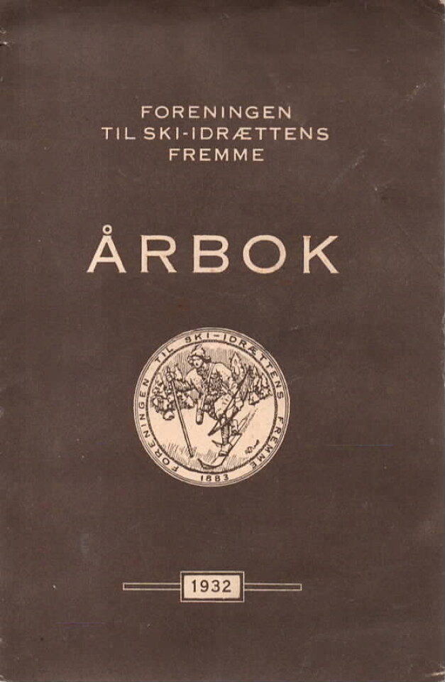Foreningen til ski-idrættens fremme. Årbok 1932