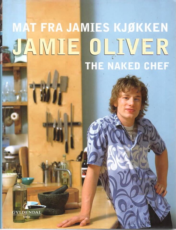 Mat fra Jamies kjøkken – James Oliver The Naked Chef