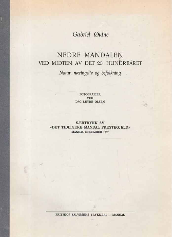 Nedre Mandalen ved midten av det 20. hundreåret – natur, næringsliv og befolkning