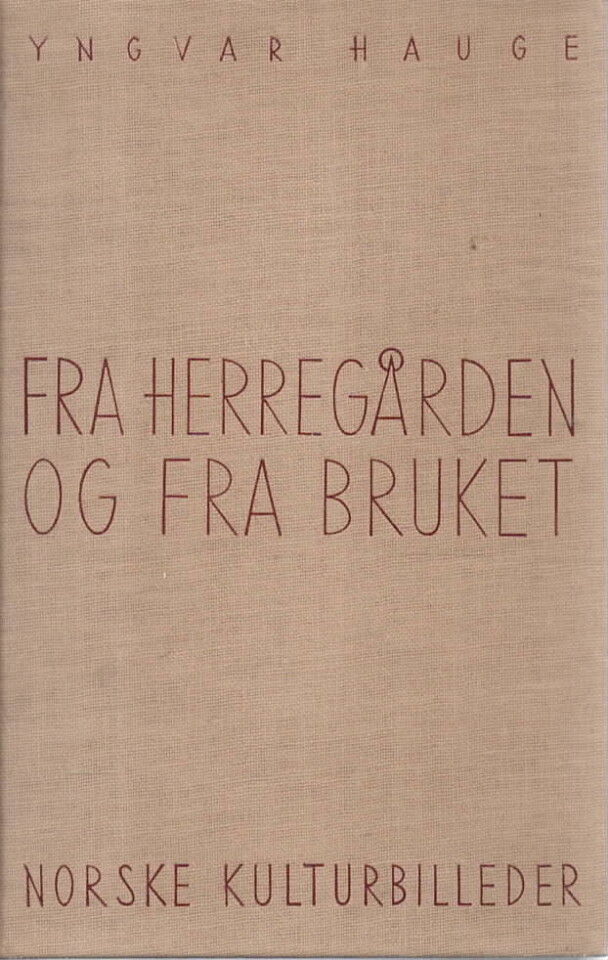 Fra herregården og fra bruket