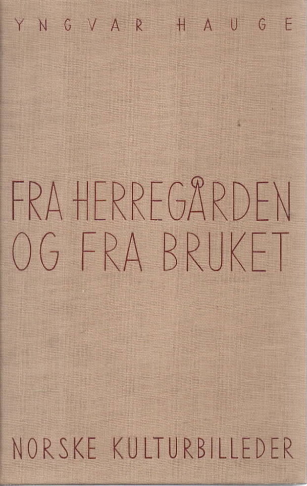 Fra herregården og fra bruket