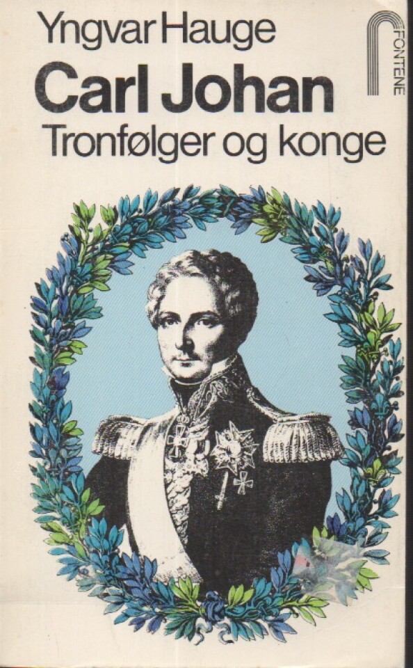 Carl Johan – Tronfølger og konge