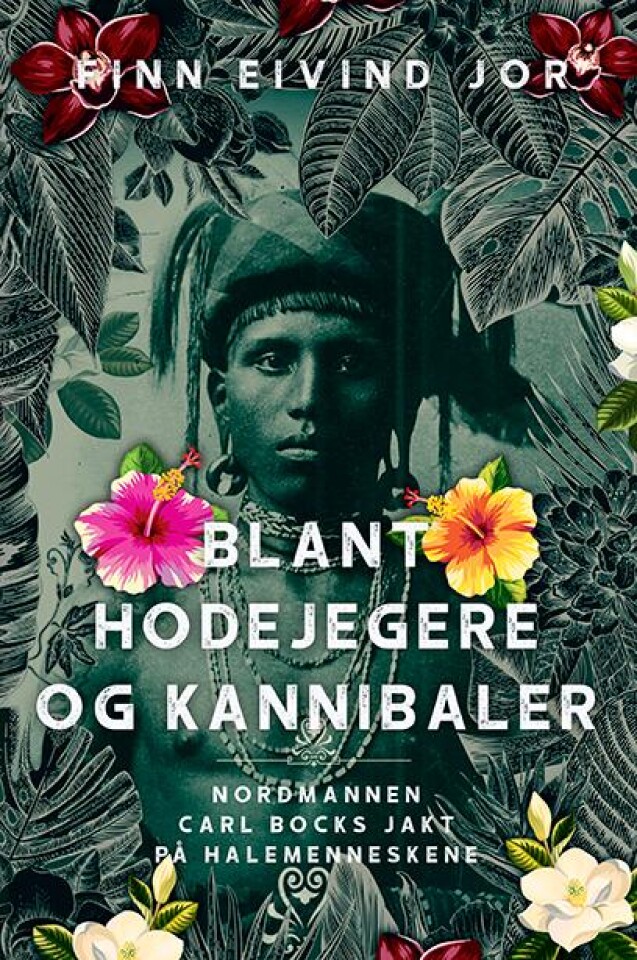 Blant hodejegere og kannibaler. Nordmannen Carl Bocks jakt på halemenneskene