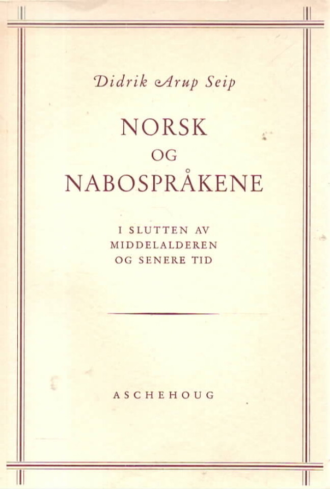 Norsk og nabospråkene – i slutten av middelalderen og senere tid