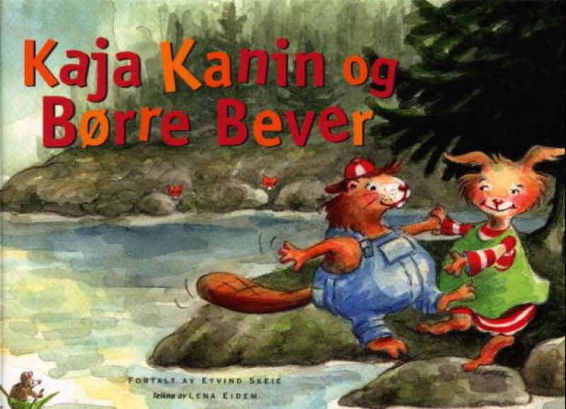 Kaja Kanin og Børre Bever