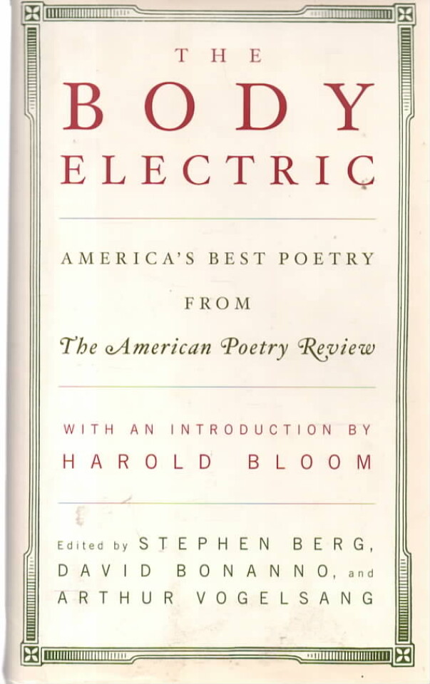 The Body Electric – Americas best poetry from The American Poetry Review