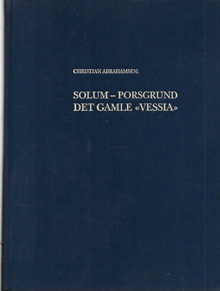 Solum-Porsgrund – Det gamle «Vessia»