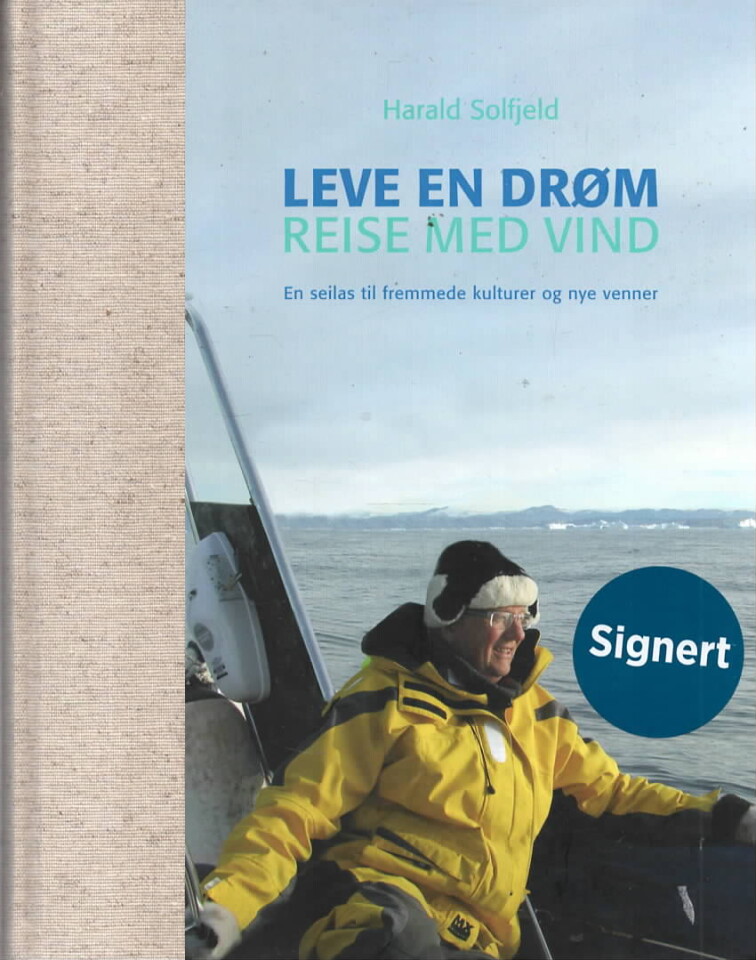 Leve en drøm – reise med vind – en reise til fremmede kulturer og nye venner