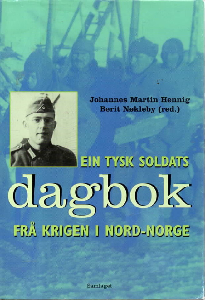 Ein tysk soldats dagbok fra krigen i Nord-Norge