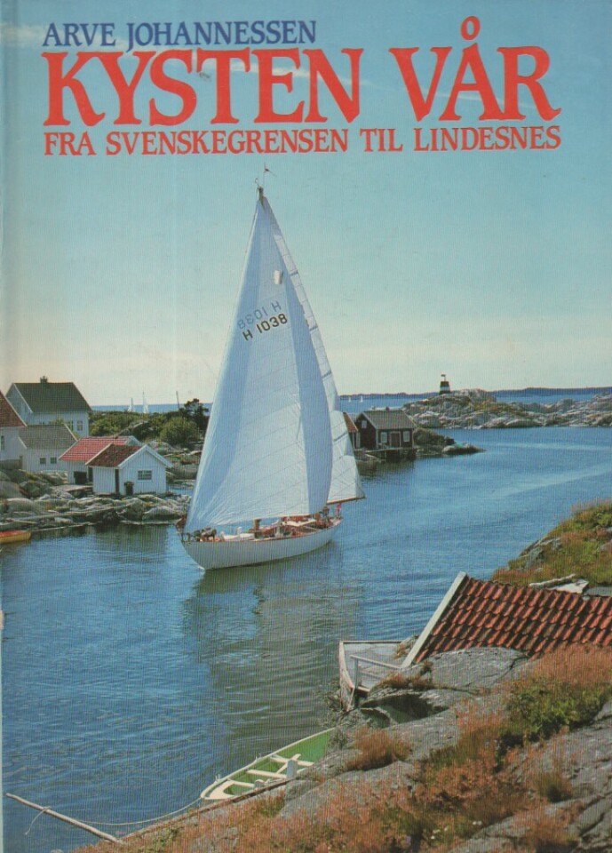 Kysten vår – Fra svenskegrensen til Lindesnes