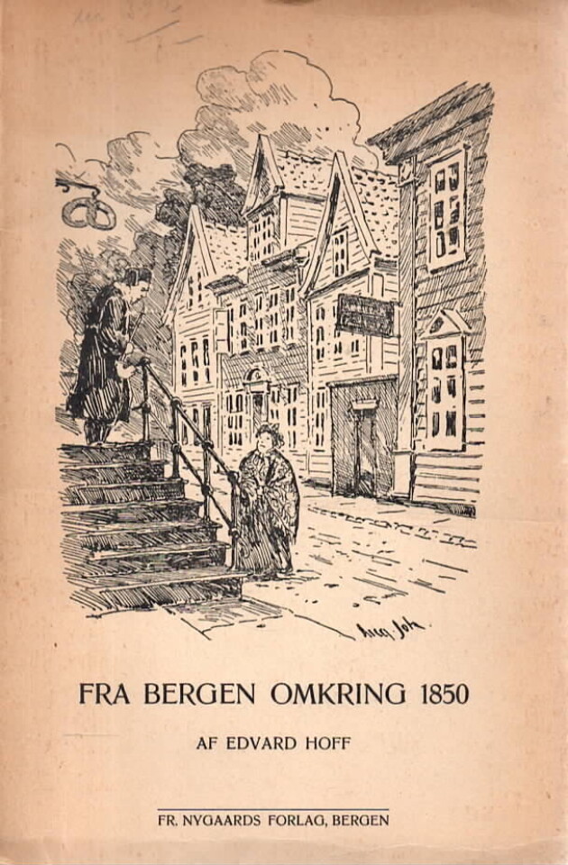 Fra Bergen omkring 1850 – Barndoms- og ungdomserindringer