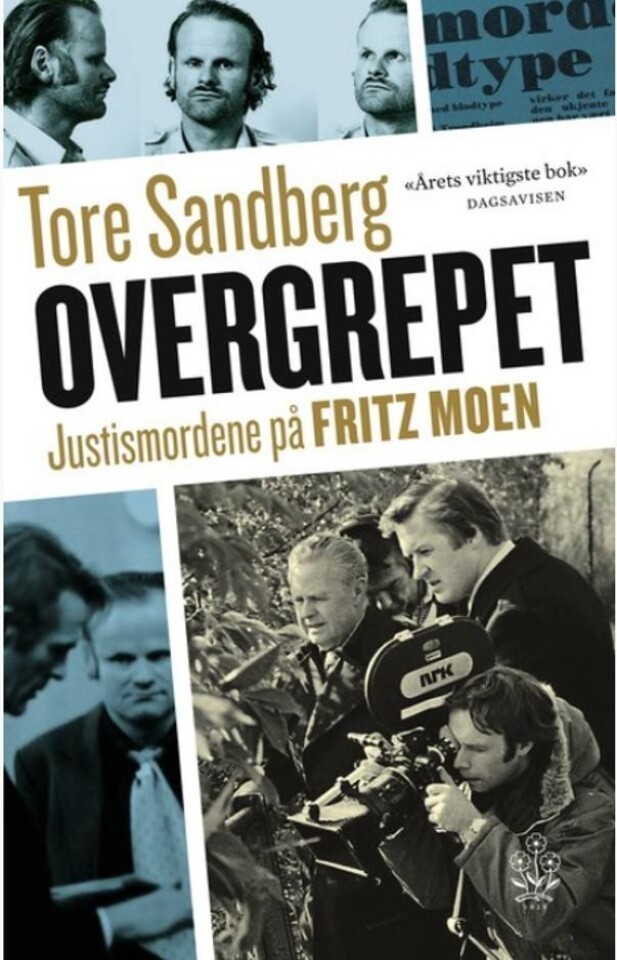 Overgrepet. Justismordene på Fritz Moen